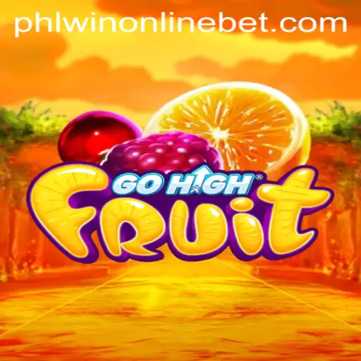 Exploring the Thrills of GoHighFruit in the World of Phlwin Online Casino